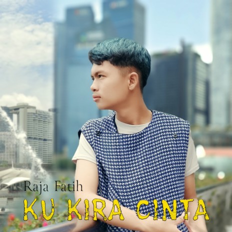 Ku Kira Cinta | Boomplay Music