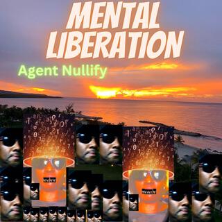 MENTAL LIBERATION