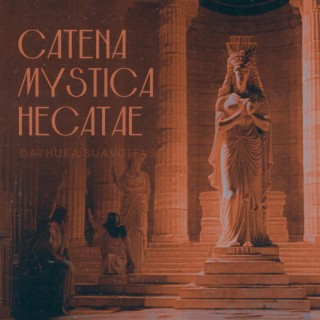 CATENA MYSTICA HECATAE