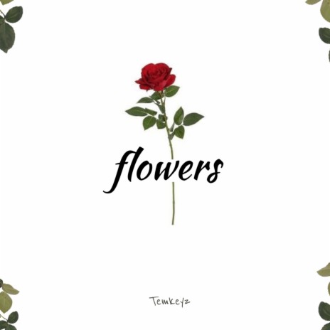 Flowers | Boomplay Music