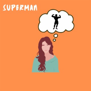 Superman lyrics | Boomplay Music