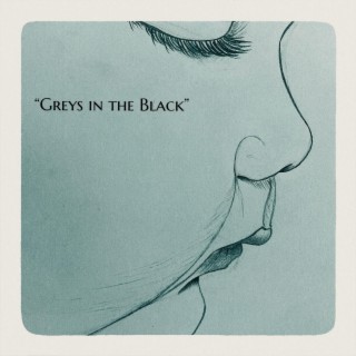 Greys in the Black