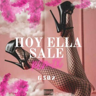 Hoy Ella Sale Remix