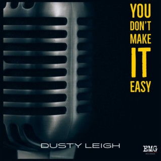 You Don't Make It Easy lyrics | Boomplay Music