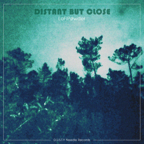 Distant But Close | Boomplay Music