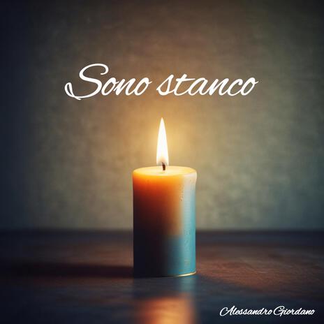 Sono stanco