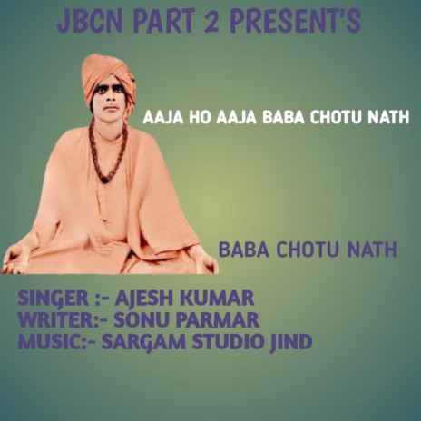 aaja ho aaja baba chotu nath ft. Ronit Ballah, Sonu parmar & Ak Sharma | Boomplay Music