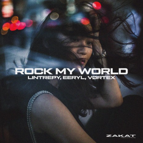 Rock My World ft. EERYL & VØRTEX | Boomplay Music