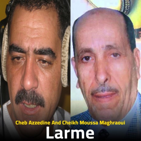 Larme ft. Cheikh Moussa Maghraoui | Boomplay Music