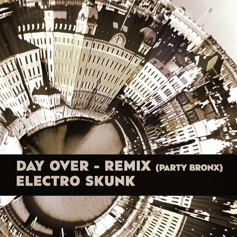 Day Over (Party Bronx Remix)