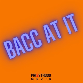 Bacc At It (Instrumental)