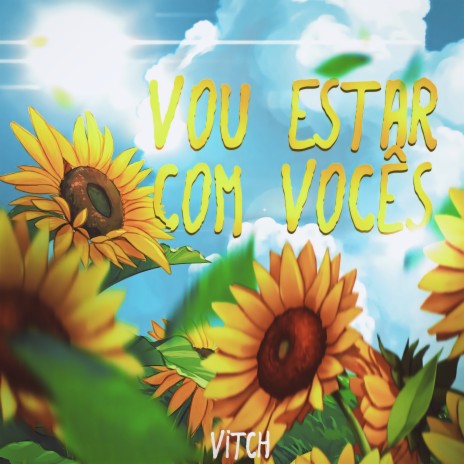 Vou Estar Com Vocês | Boomplay Music