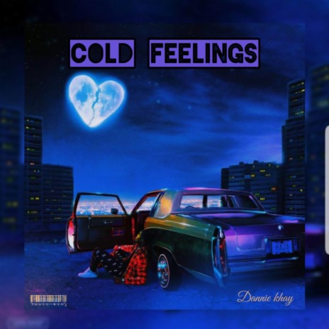 Cold Feelings | Boomplay Music