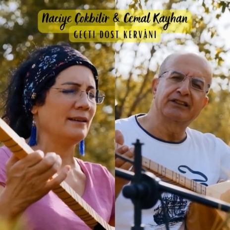 Geçti Dost Kervanı (Canlı Kayıt) ft. Cemal Kayhan | Boomplay Music