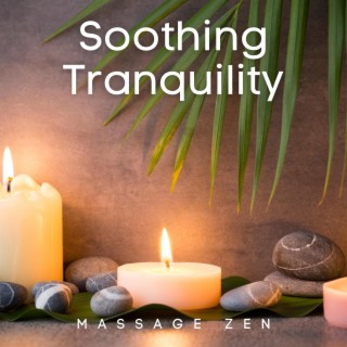Soothing Tranquility: Gentle Serenity Music