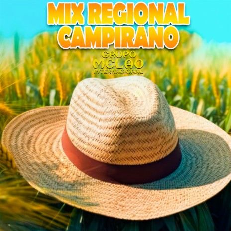 Mix Regional Campirano | Boomplay Music