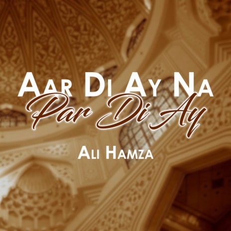 Aar Di Ay Na Par Di Ay | Boomplay Music