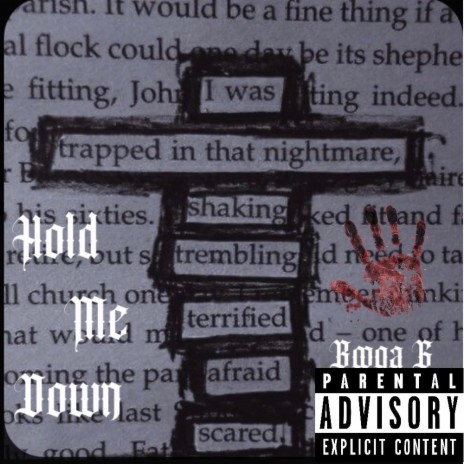 Hold me down