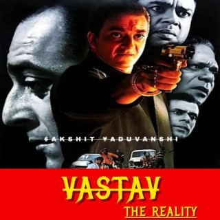 Vastav (The Reality)