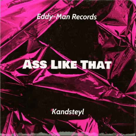 Ass Like That | Boomplay Music