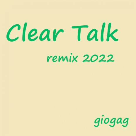 Clear Talk (Remix 2022)