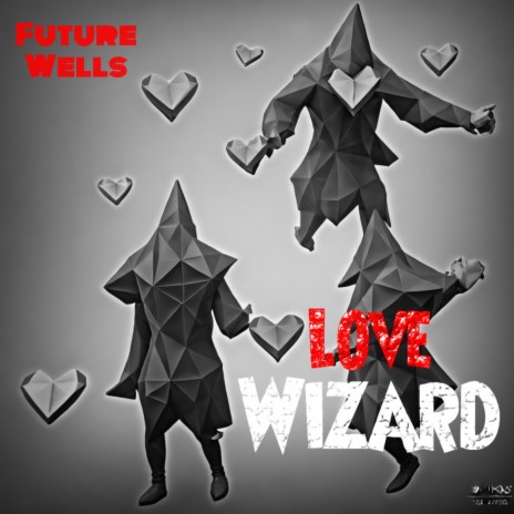 Love Wizard | Boomplay Music