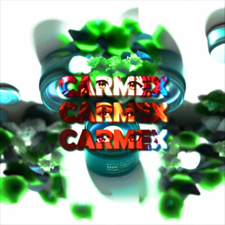 CARMEX | Boomplay Music