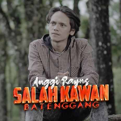 Salah Kawan Batenggang | Boomplay Music