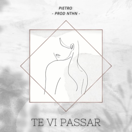 Te Vi Passar ft. NTHN | Boomplay Music