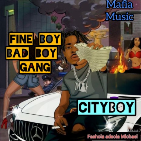 Fine Boy Bad Boy GANG | Boomplay Music