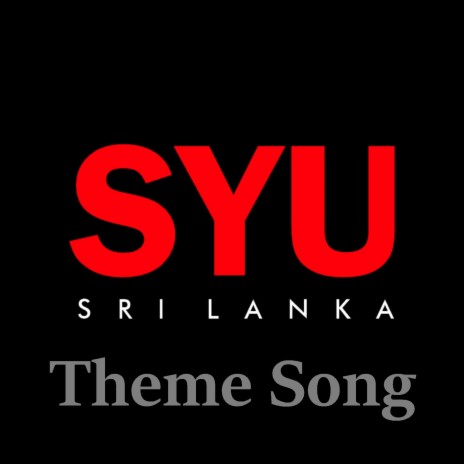 SYU Sri Lanka Theme Song