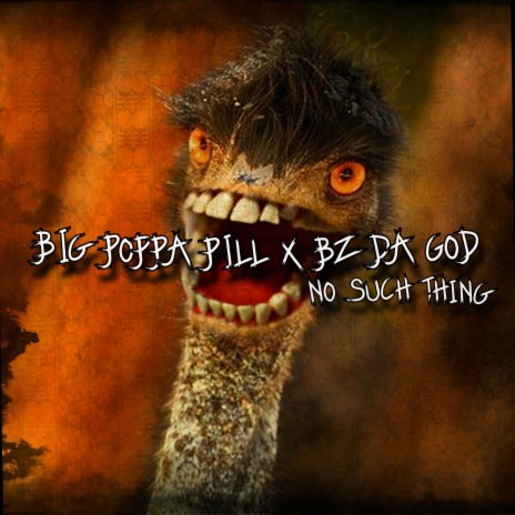 NO SUCH THING ft. BZ DA GOD | Boomplay Music