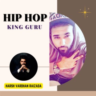 Hip Hop ft. Harsh Vardhan Raizada