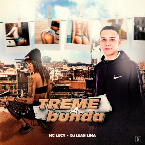 Treme a Bunda ft. DJ Luan Lima | Boomplay Music