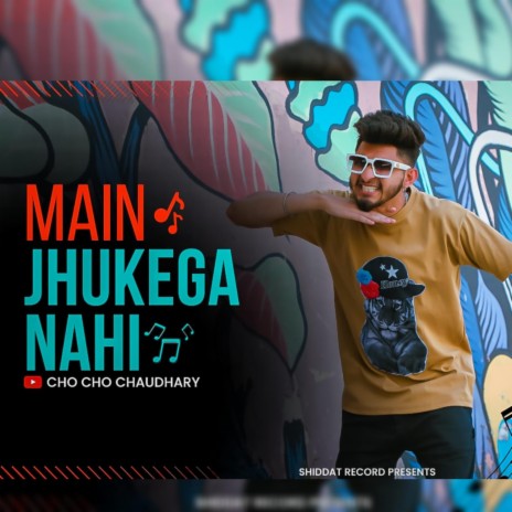 Mein Jhukega Nahi | Boomplay Music