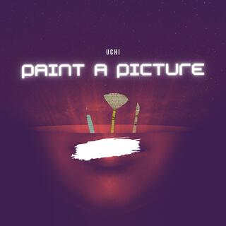 Paint a picture lyrics | Boomplay Music