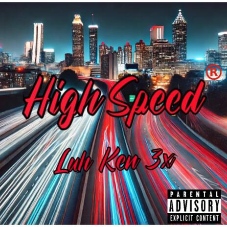 High Speed | Boomplay Music