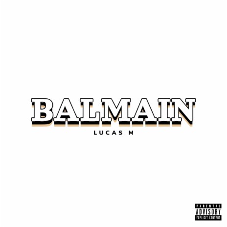 Balmain ft. Lucas M | Boomplay Music