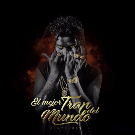 El Mejor Trap del Mundo | Boomplay Music