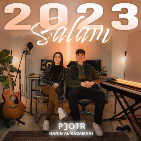 2023 (Salam) ft. Hanin Al Kadamani | Boomplay Music