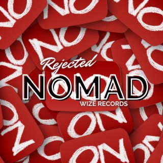 Rejected Nomad