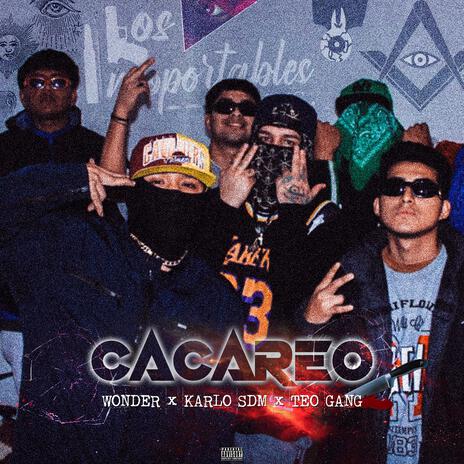 Cacareo ft. KarloSDM & Teo Gang