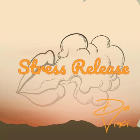 Stress Release | Boomplay Music