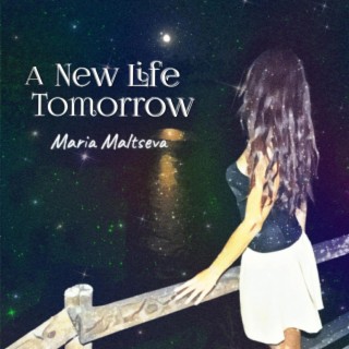 A New Life Tomorrow lyrics | Boomplay Music