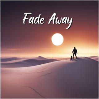 Fade Away