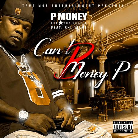 Can't B Money P | Boomplay Music