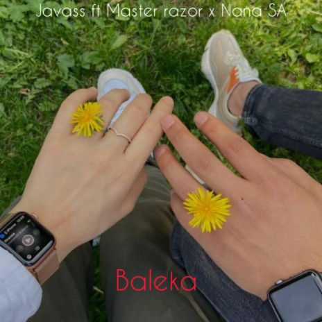 Baleka ft. Master razor & Nana SA | Boomplay Music