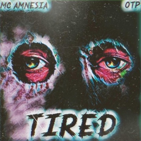 TIRED | Boomplay Music