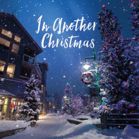 In Another Christmas | Boomplay Music