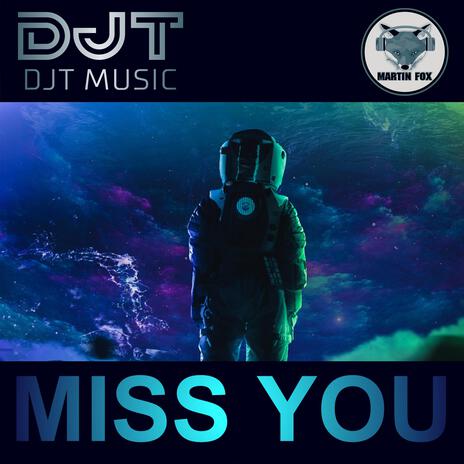 Miss You (Radio Edit) ft. Martin Fox | Boomplay Music